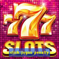 click jogos penalty fever brasil